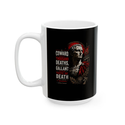 Julius Caesar Coward Quote Ceramic Mug, (11oz, 15oz)