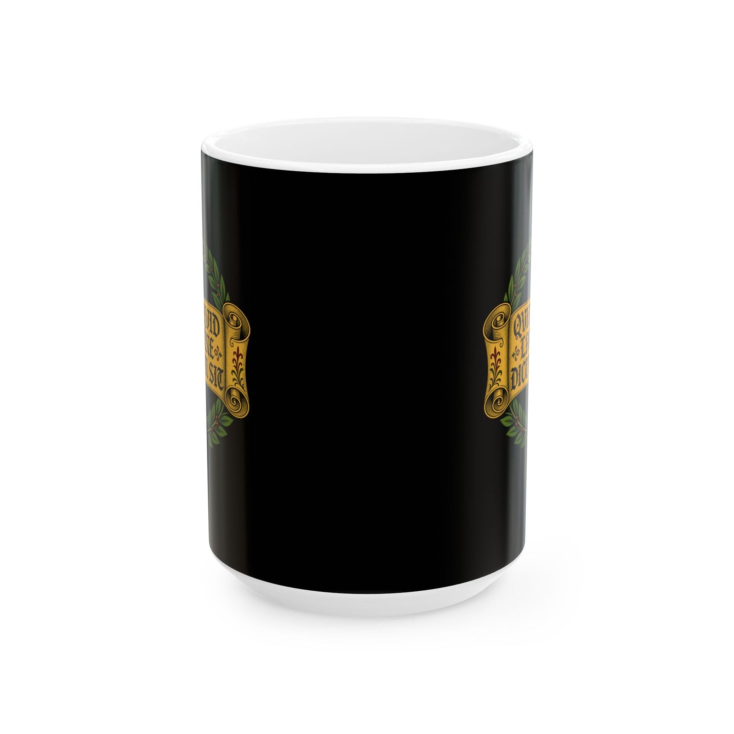QuidQuid Latine Dictum Sit Sounds Good Latin Ceramic Mug, (11oz, 15oz)