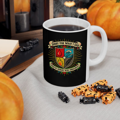 Sorry for What I Said Humors Ceramic Mug, (11oz, 15oz)