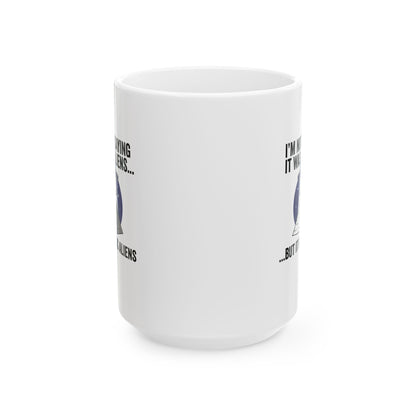 Aliens Built the Pyramids  Ceramic Mug, (11oz, 15oz)