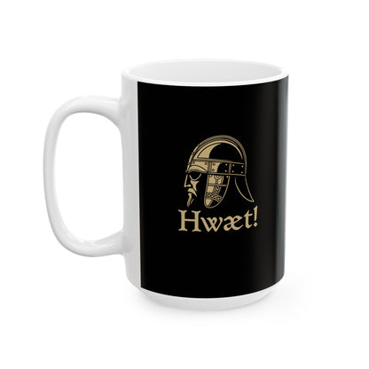 Beowulf Hwaet Listen Ceramic Mug, (11oz, 15oz)