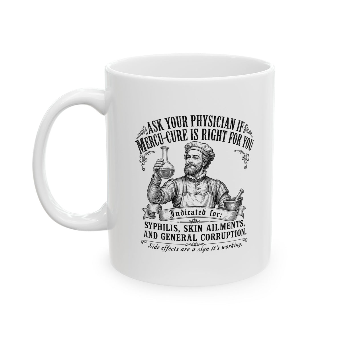 Mercury Cure Renaissance Pharma Ad Ceramic Mug, (11oz, 15oz)