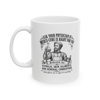 Mercury Cure Renaissance Pharma Ad Ceramic Mug, (11oz, 15oz)