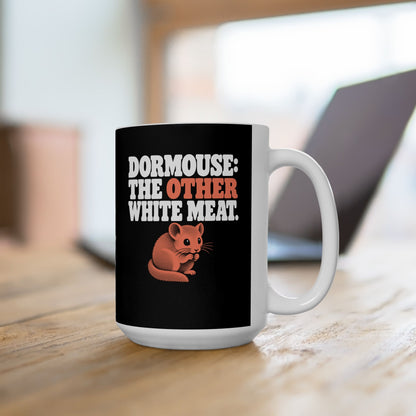 Dormouse Other White Meat Ceramic Mug, (11oz, 15oz)