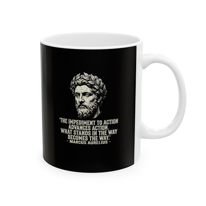Marcus Aurelius Quote The Obstacle is the Way Ceramic Mug, (11oz, 15oz)
