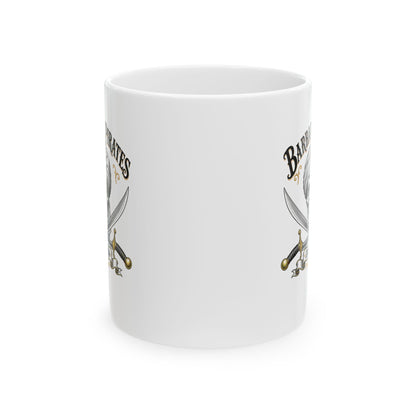 Barbary Pirates Since 1580 Ceramic Mug, (11oz, 15oz)