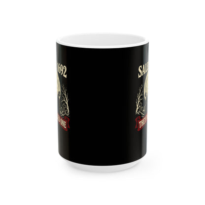 Salem 1692 They Missed One - Dark Ceramic Mug, (11oz, 15oz)