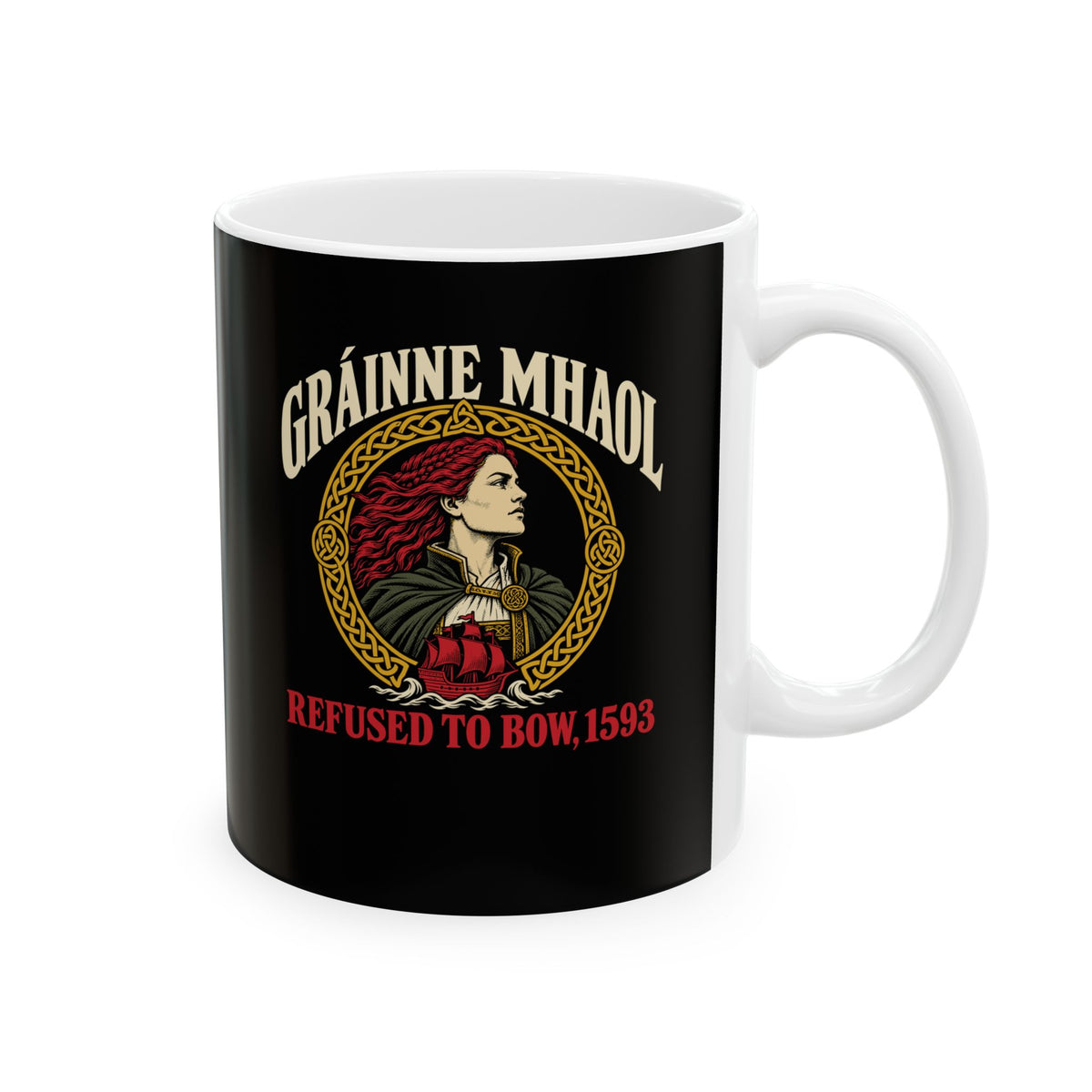 Gráinne Mhaol Refused to Bow 1593 Ceramic Mug, (11oz, 15oz)