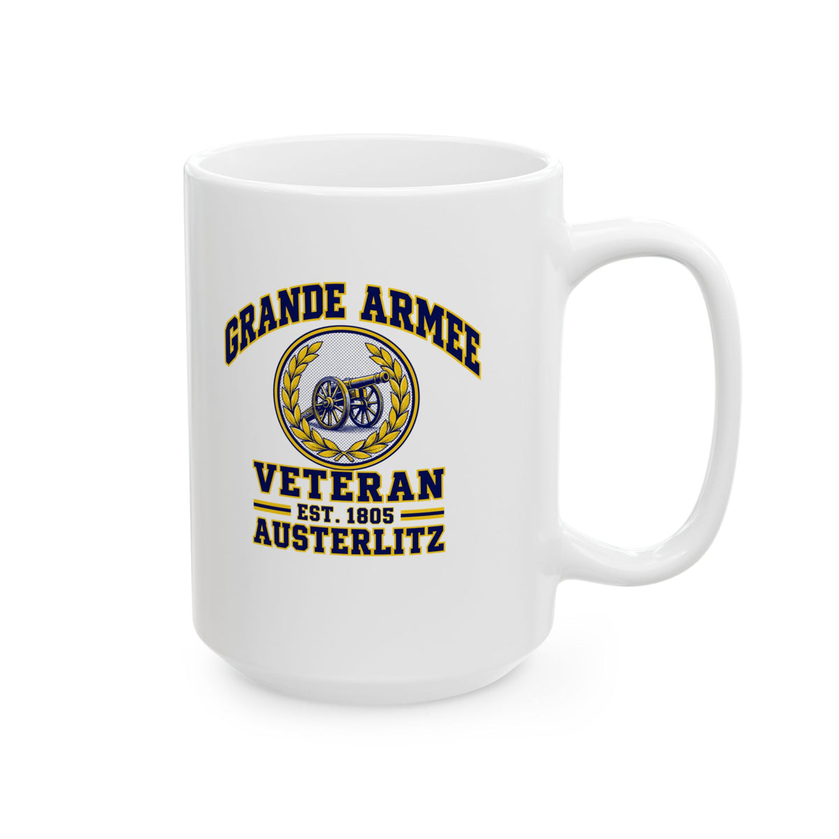 Grande Armee Veteran Austerlitz Ceramic Mug, (11oz, 15oz)