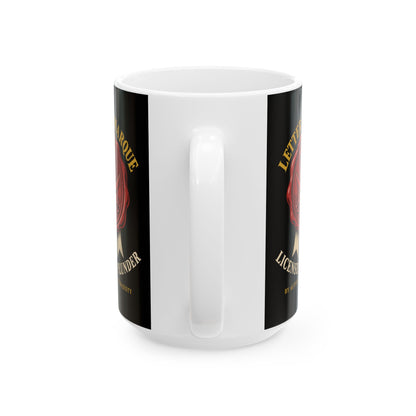 Letter of Marque Licensed to Plunder Ceramic Mug, (11oz, 15oz)
