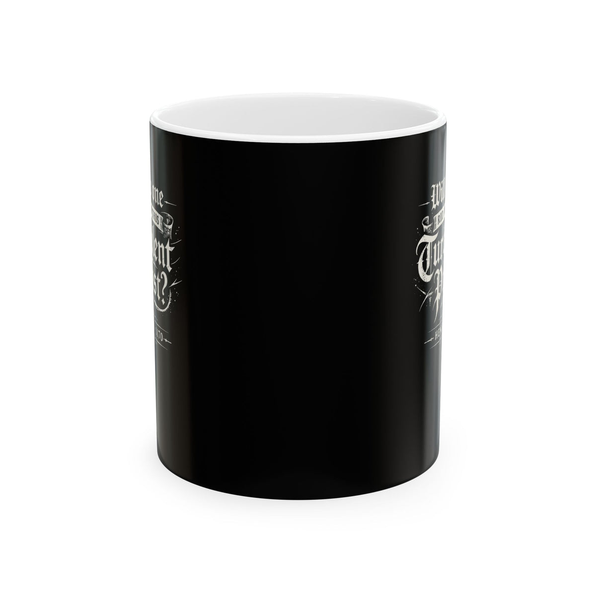 Henry II Quote Turbulent Priest Ceramic Mug, (11oz, 15oz)