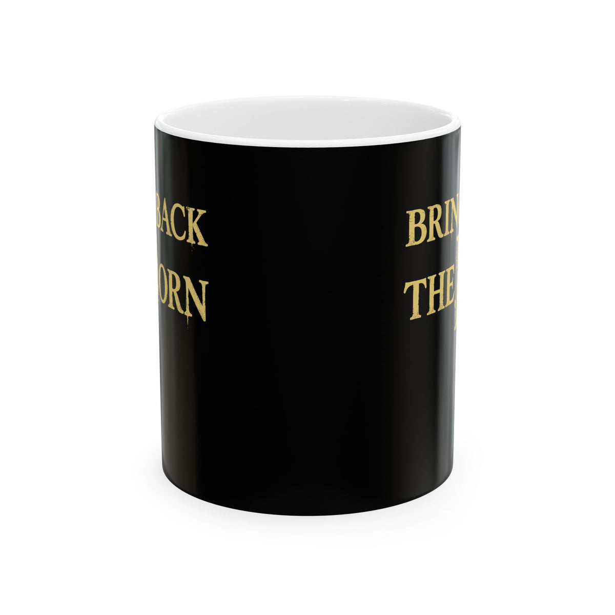 Bring Back Old English Thorn Letter Ceramic Mug, (11oz, 15oz)