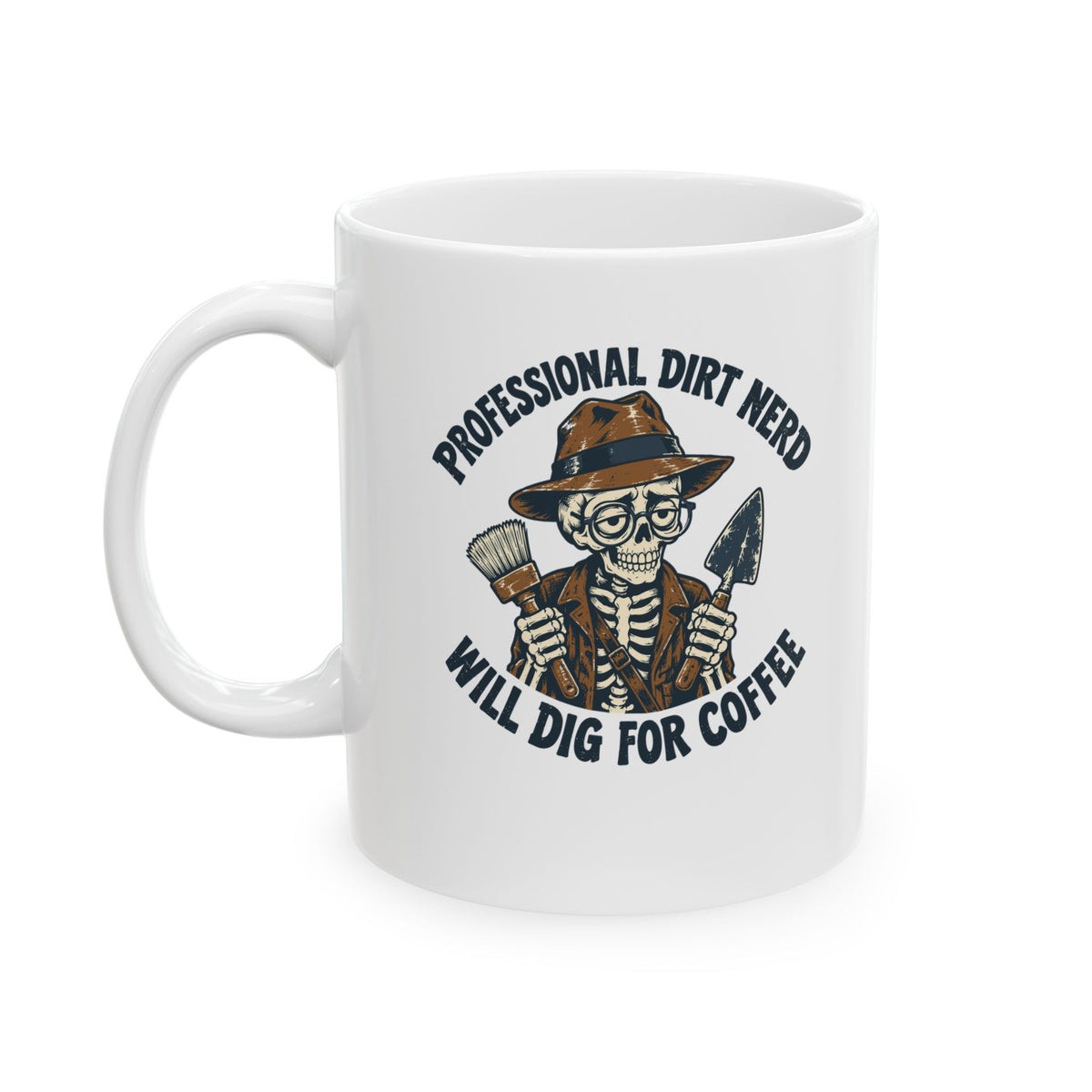 Professional Dirt Nerd Will Dig For Coffee Ceramic Mug, (11oz, 15oz)