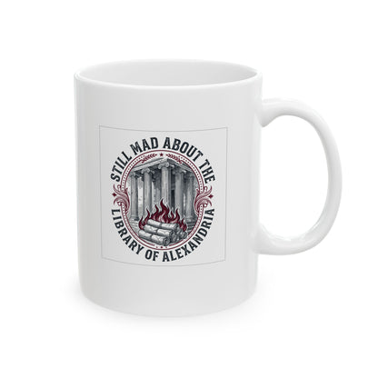 Still Mad About Library of Alexandria Ceramic Mug, (11oz, 15oz)