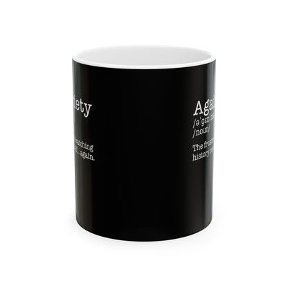 Againxiety Definition History Repeats Ceramic Mug, (11oz, 15oz)