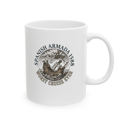 Spanish Armada Worst Cruise Ever Ceramic Mug, (11oz, 15oz)