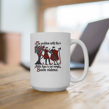Medieval Manuscript Meme of Saxon Warriors Ceramic Mug, (11oz, 15oz)
