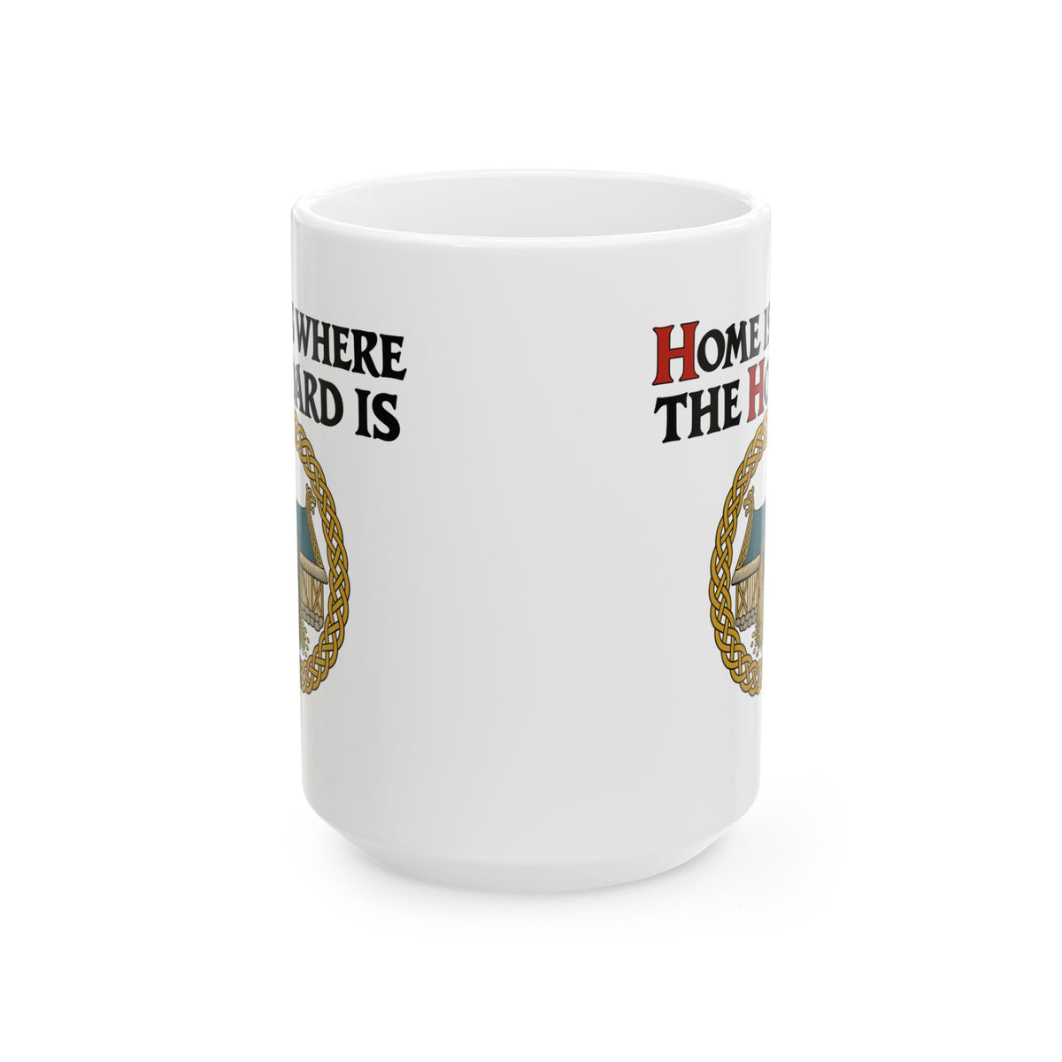 Home Is Where the Hoard Is Ceramic Mug, (11oz, 15oz)