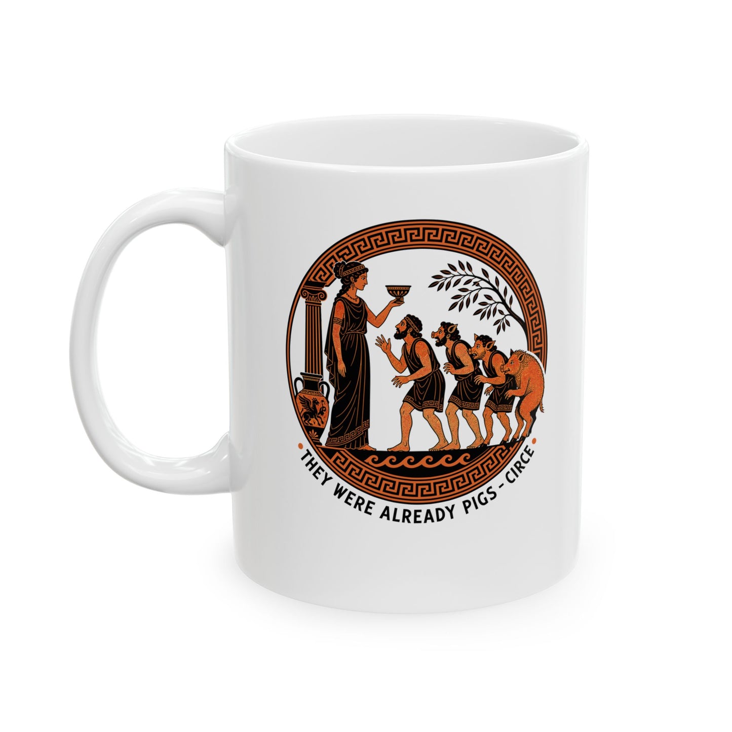 They Were Already Pigs Circe Ceramic Mug, (11oz, 15oz)