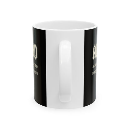 ADHD Always Distracted By History Documentaries Ceramic Mug, (11oz, 15oz)