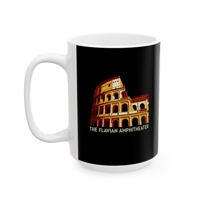 Colosseum Flavian Amphitheater Ceramic Mug, (11oz, 15oz)