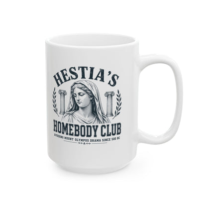 Hestia's Homebody Club Ceramic Mug, (11oz, 15oz)