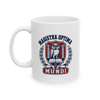 Magistra Optimus Mundi Female Teacher Ceramic Mug, (11oz, 15oz)