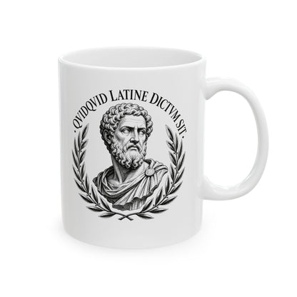 QuidQuid Latine Dictum Sit Statue Sounds Good Latin Ceramic Mug, (11oz, 15oz)