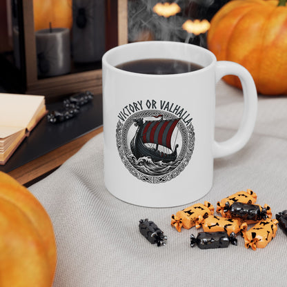 Victory or Valhalla Viking Longship Ceramic Mug, (11oz, 15oz)