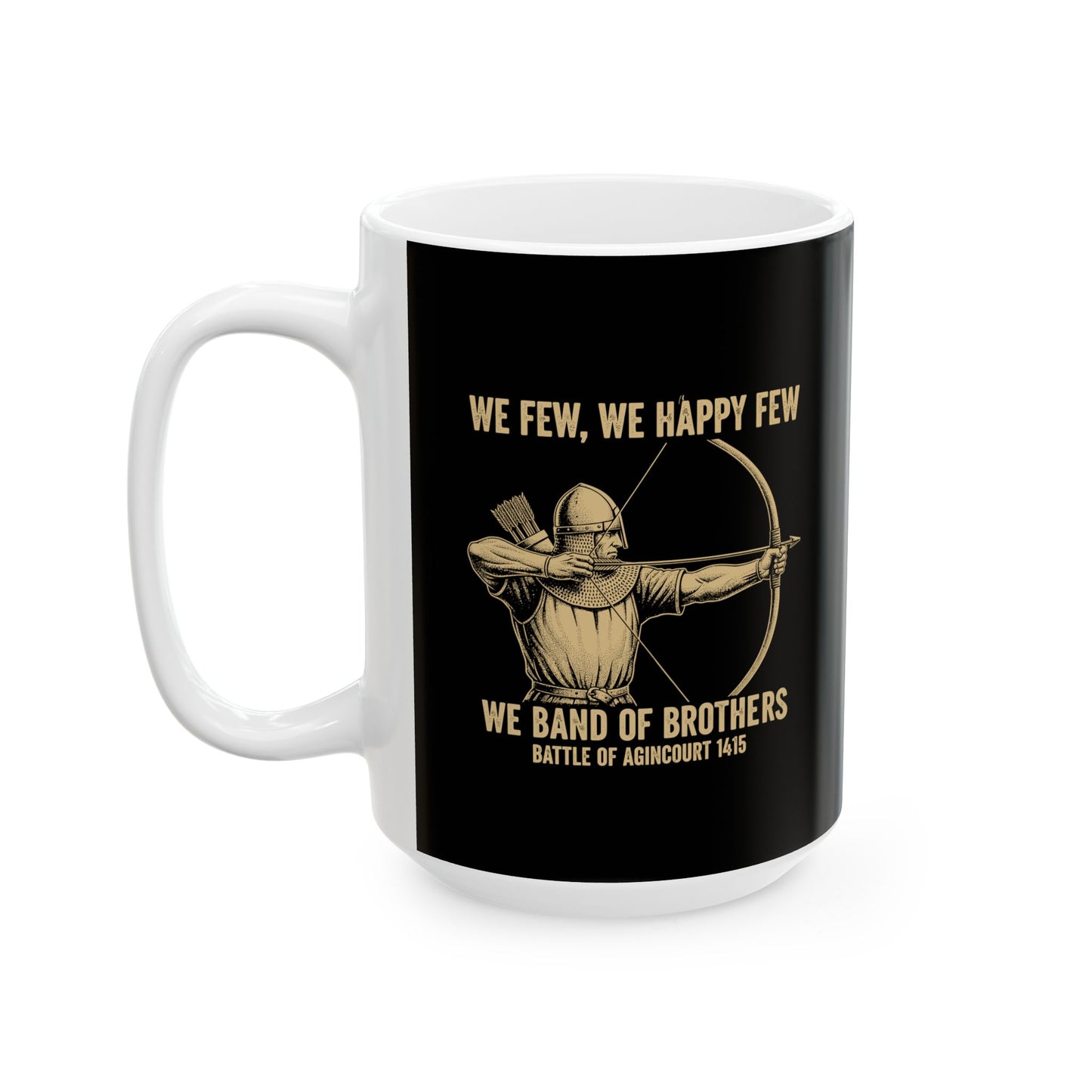 Battle of Agincourt Band of Brothers Ceramic Mug, (11oz, 15oz)