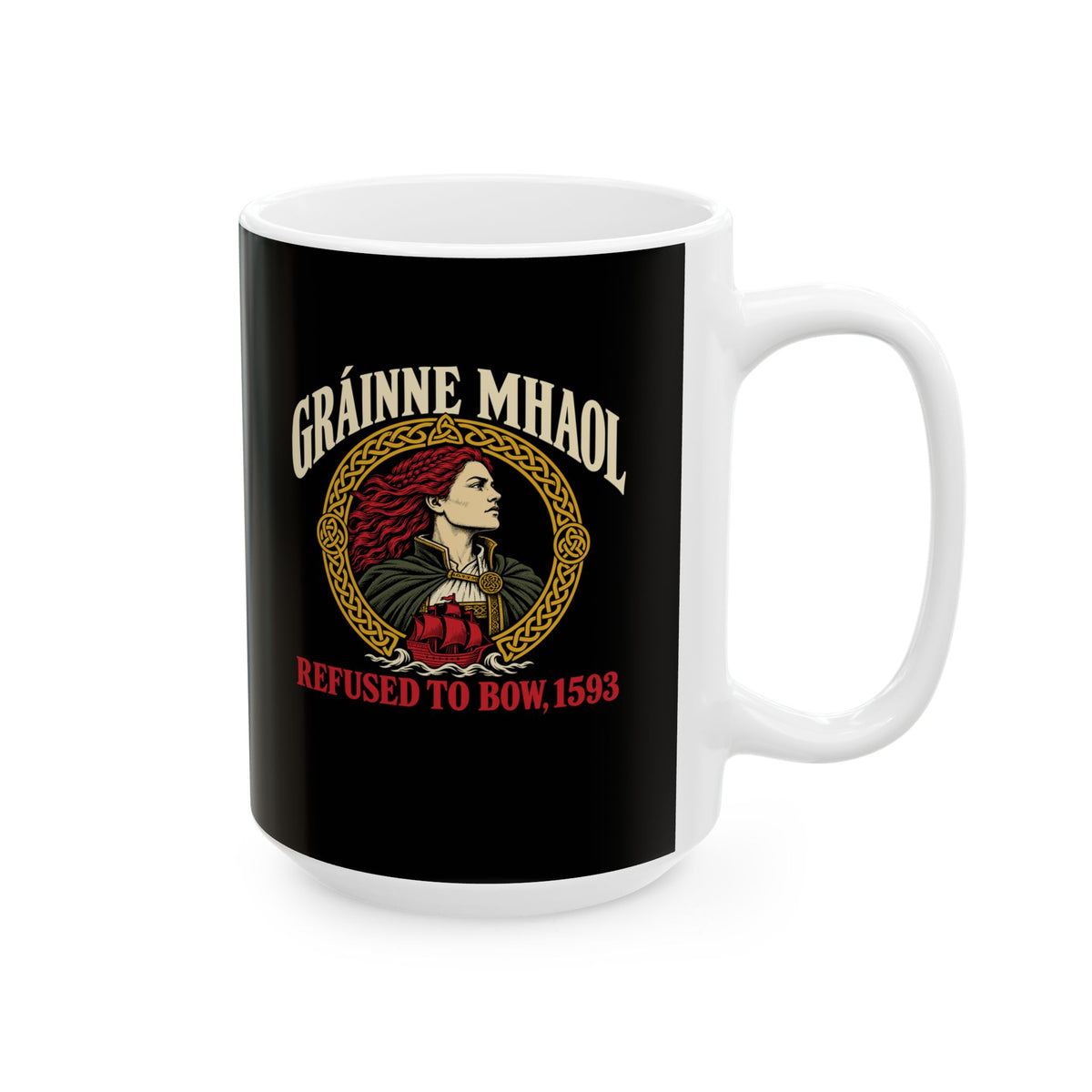 Gráinne Mhaol Refused to Bow 1593 Ceramic Mug, (11oz, 15oz)