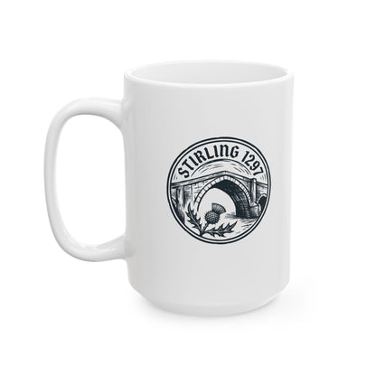 Stirling Bridge 1297 William Wallace Ceramic Mug, (11oz, 15oz)