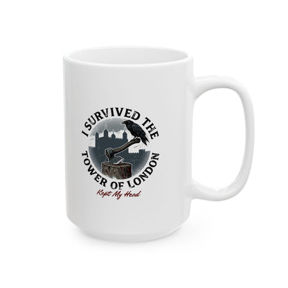 Tower of London Survivor Ceramic Mug, (11oz, 15oz)