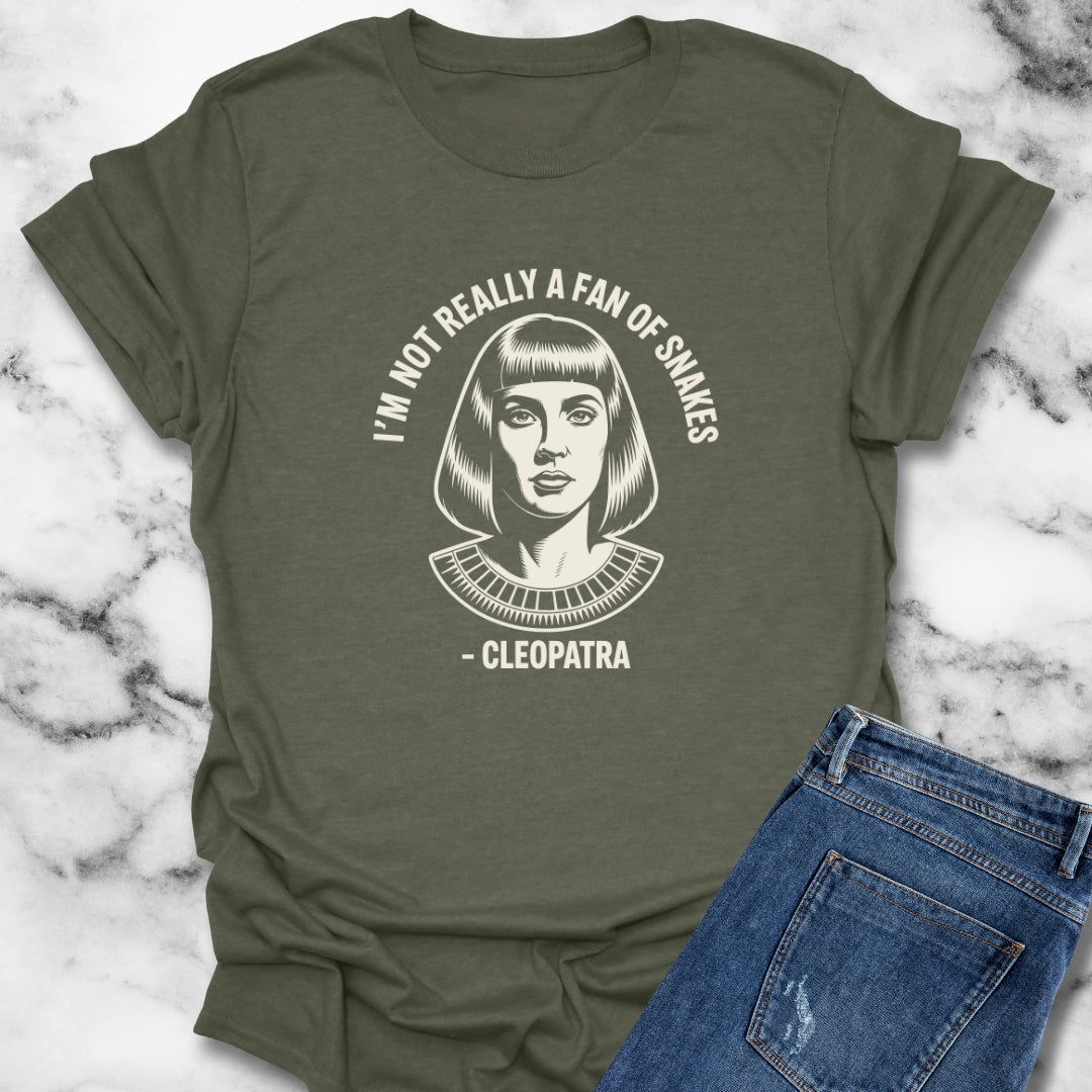 Cleopatra Not a Fan of Snakes Unisex T-Shirt