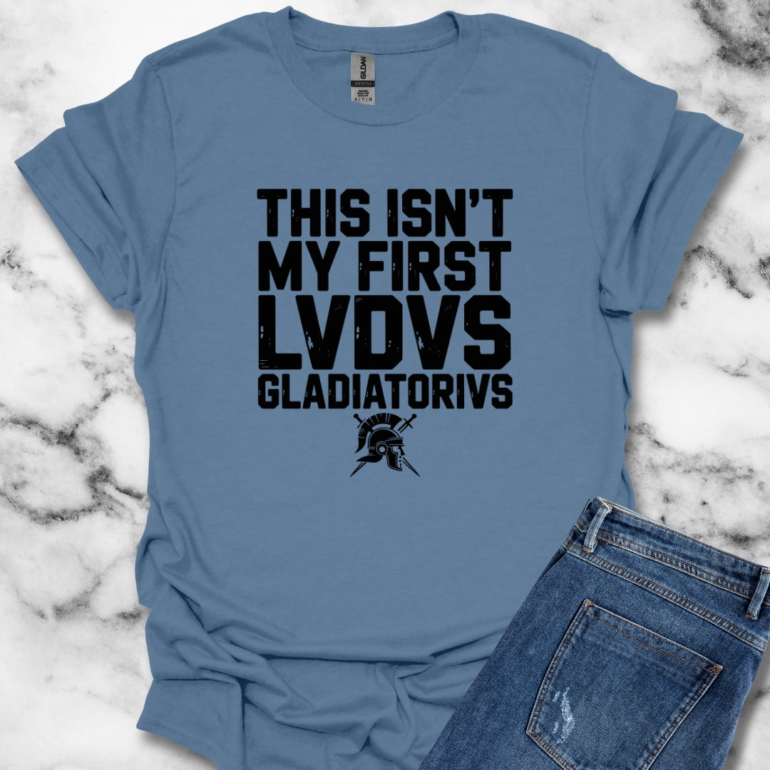 This Isn't My First Ludus Gladiatorial Game Unisex T-Shirt