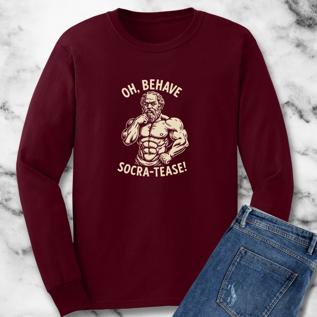 Oh Behave Socra Tease Unisex Long Sleeve Tee