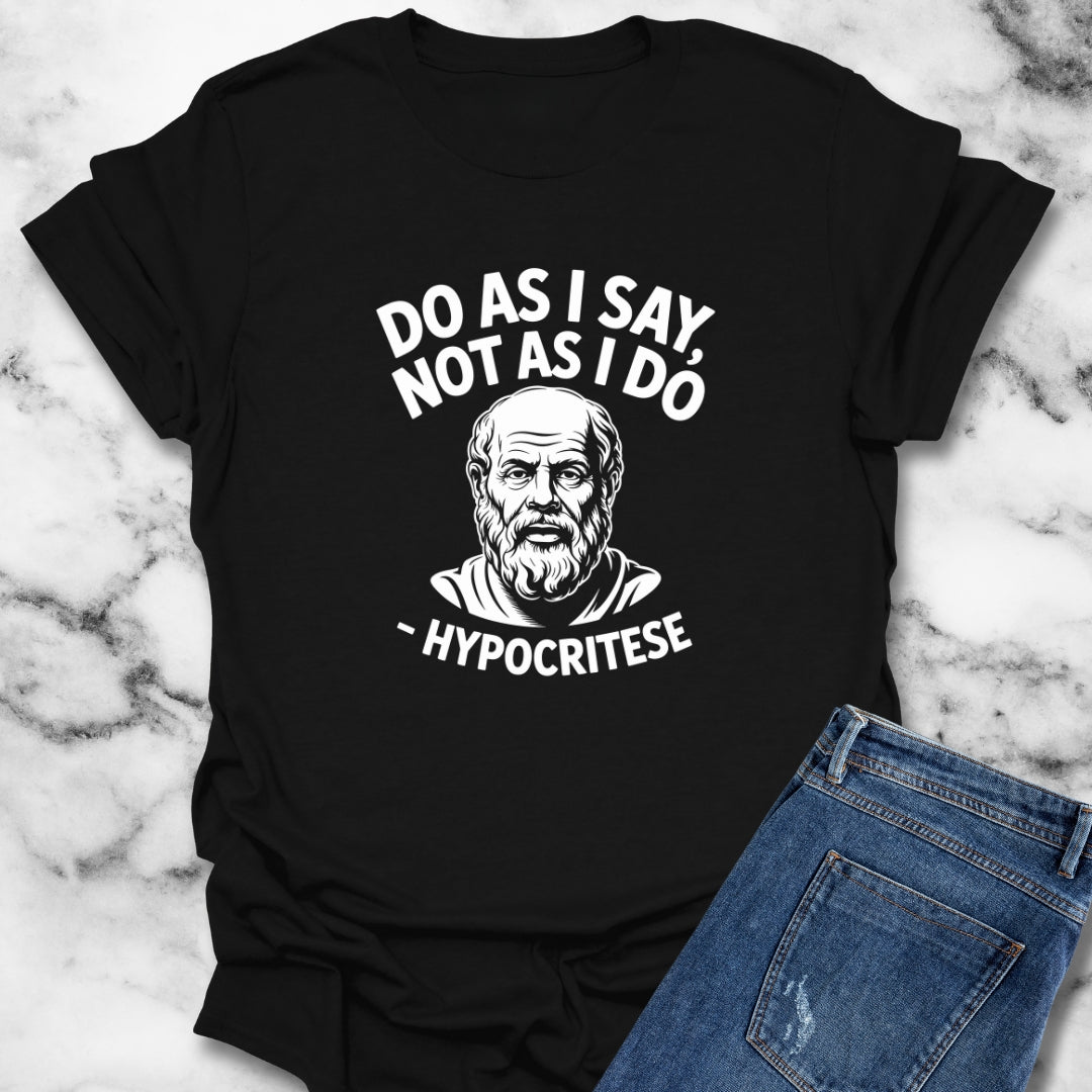 Hypocritese Do As I Do Unisex Lightweight T-Shirt