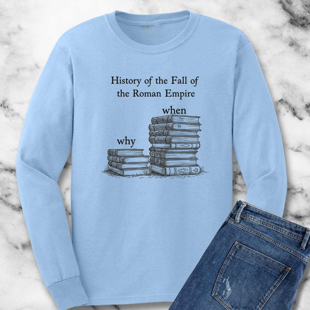 History of the Fall of the Roman Empire Books Unisex Long Sleeve Tee
