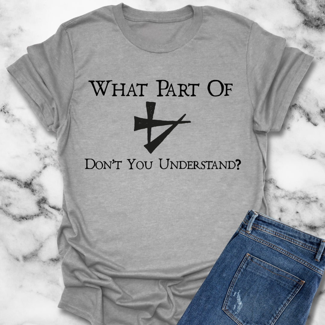 What Part of No Don't You Understand in Cuneiform Unisex T-Shirt