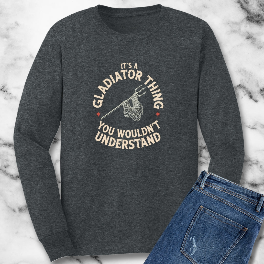It's a Gladiator Thing Retarius Unisex Long Sleeve Tee