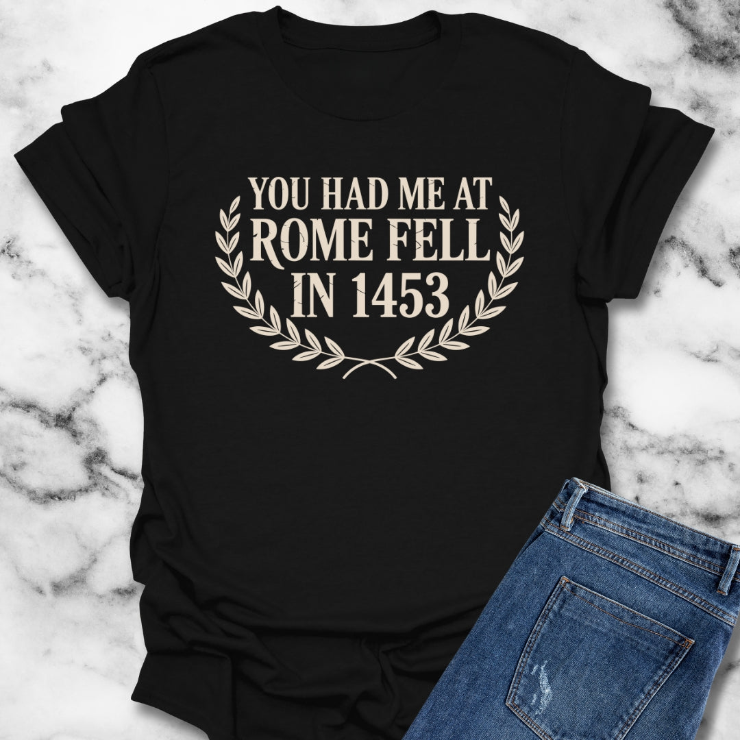 You Had Me at Rome Fell 1453 Unisex Lightweight T-Shirt