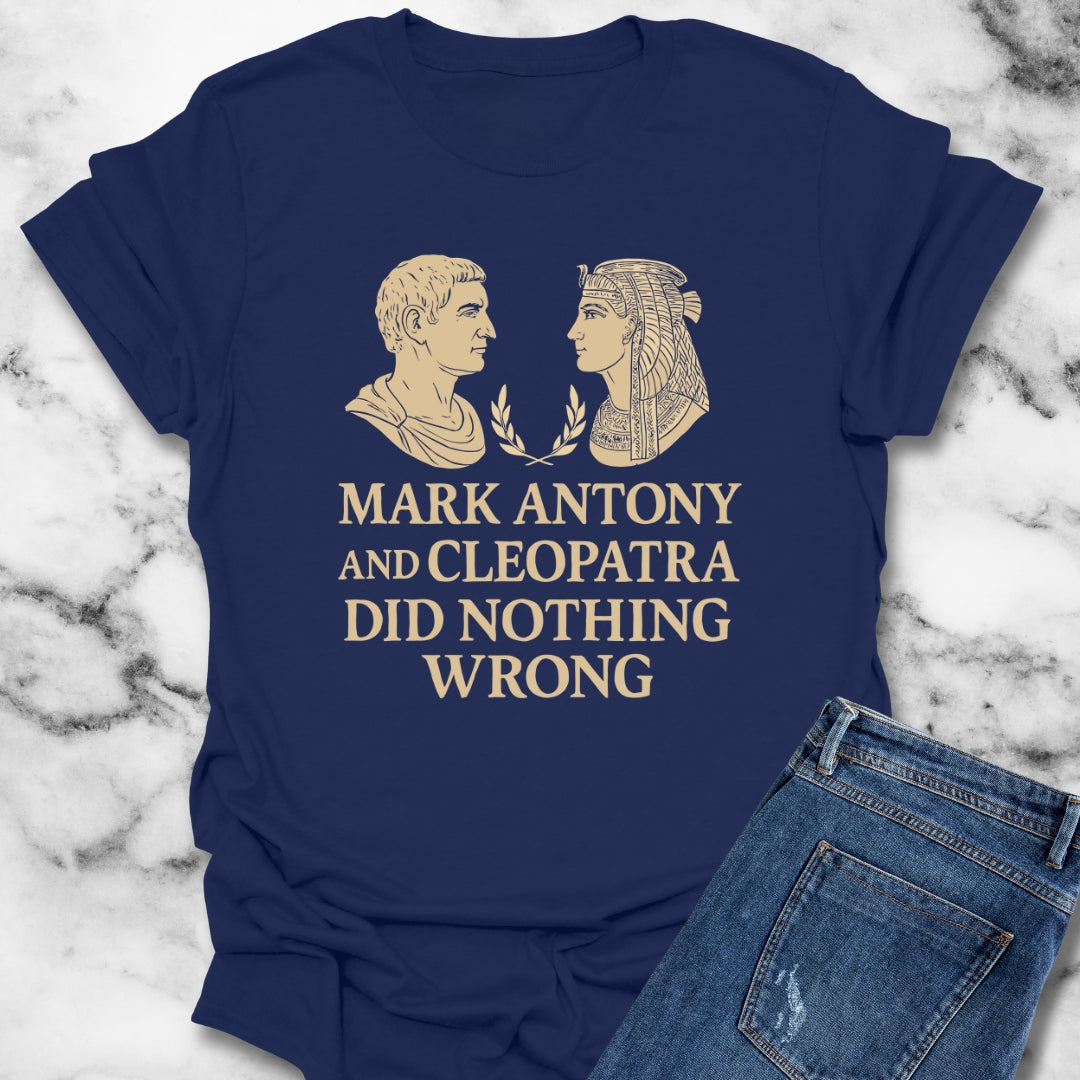 Mark Antony Cleopatra Did Nothing Wrong Unisex Lightweight T-Shirt