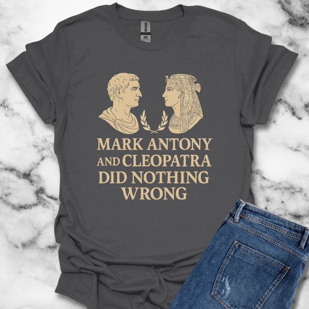 Mark Antony Cleopatra Did Nothing Wrong Unisex Lightweight T-Shirt