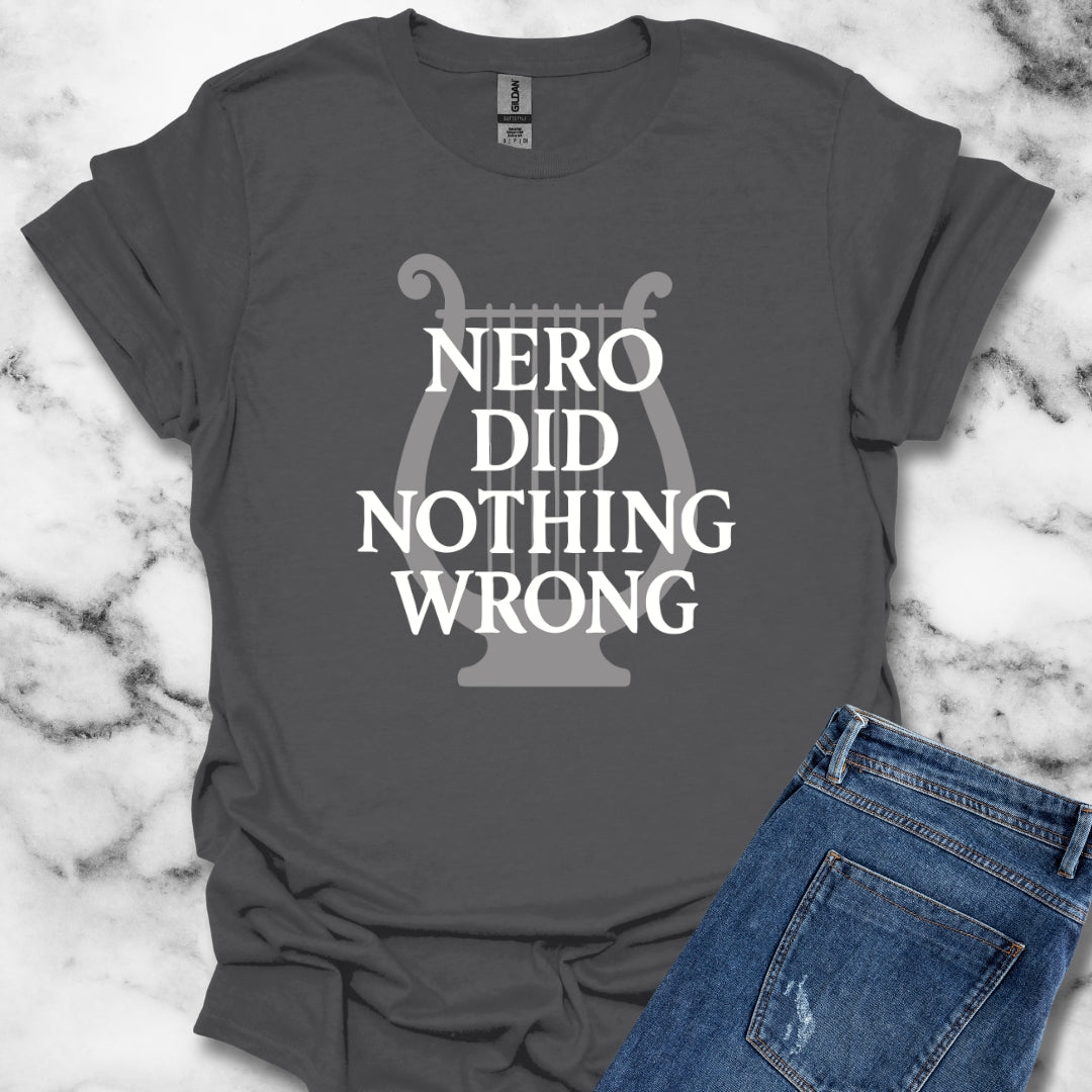 Nero Did Nothing Wrong Unisex Lightweight T-Shirt