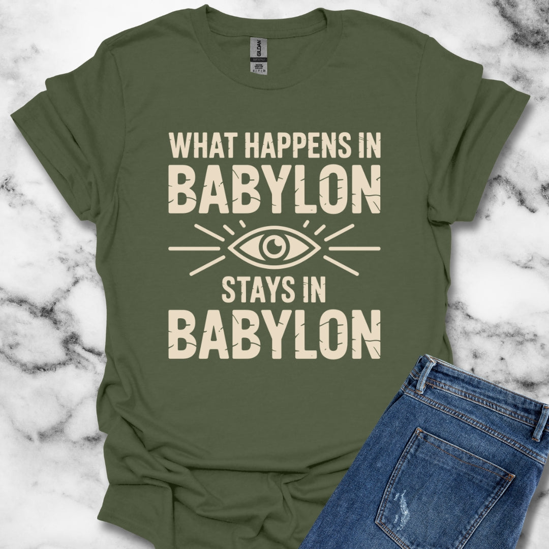 What Happens in Babylon Stays in Babylon Unisex Lightweight T-Shirt