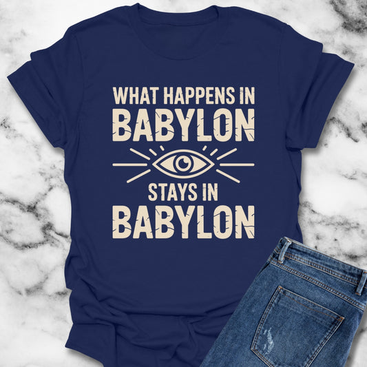 What Happens in Babylon Stays in Babylon Unisex Lightweight T-Shirt