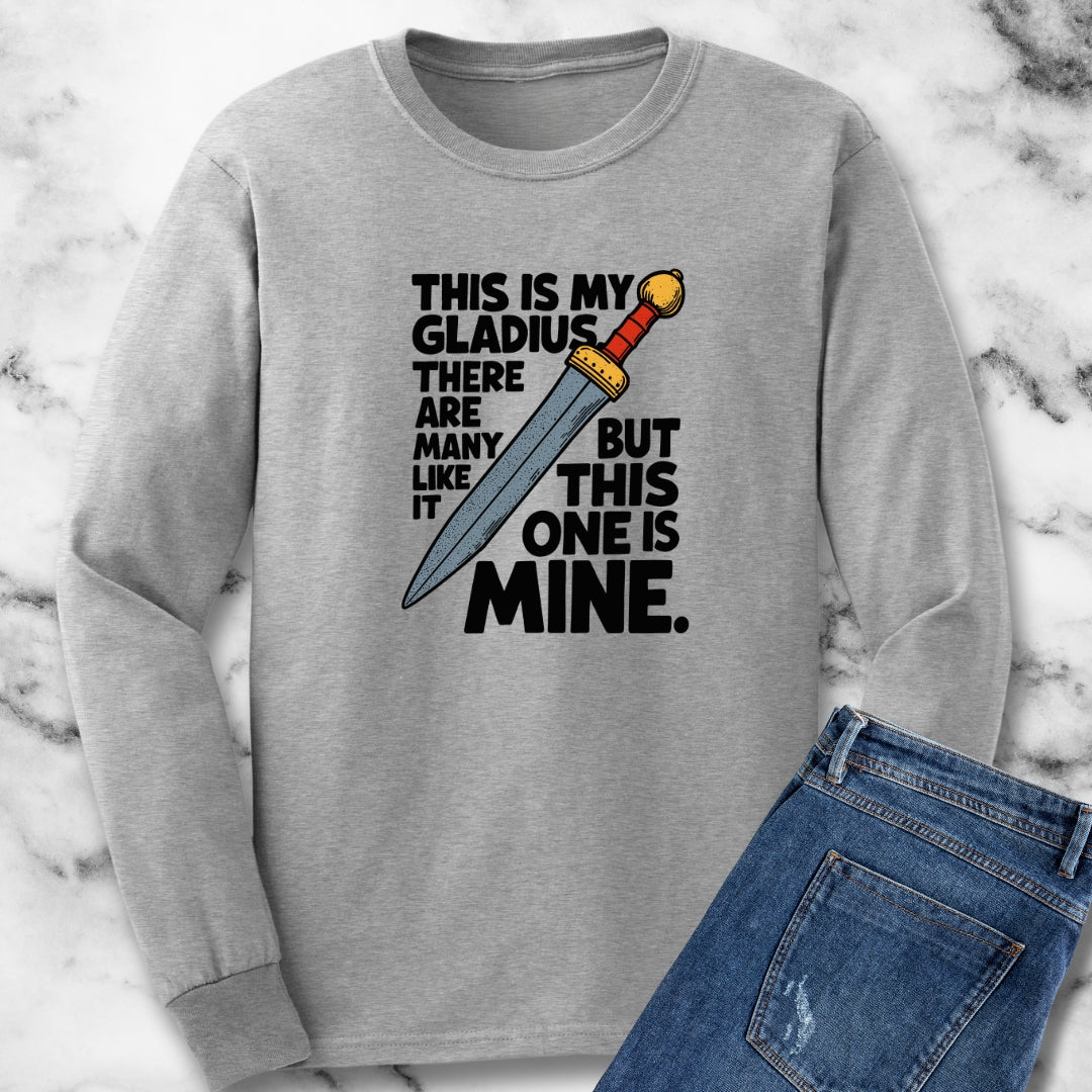 This is My Gladius Unisex Long Sleeve Tee