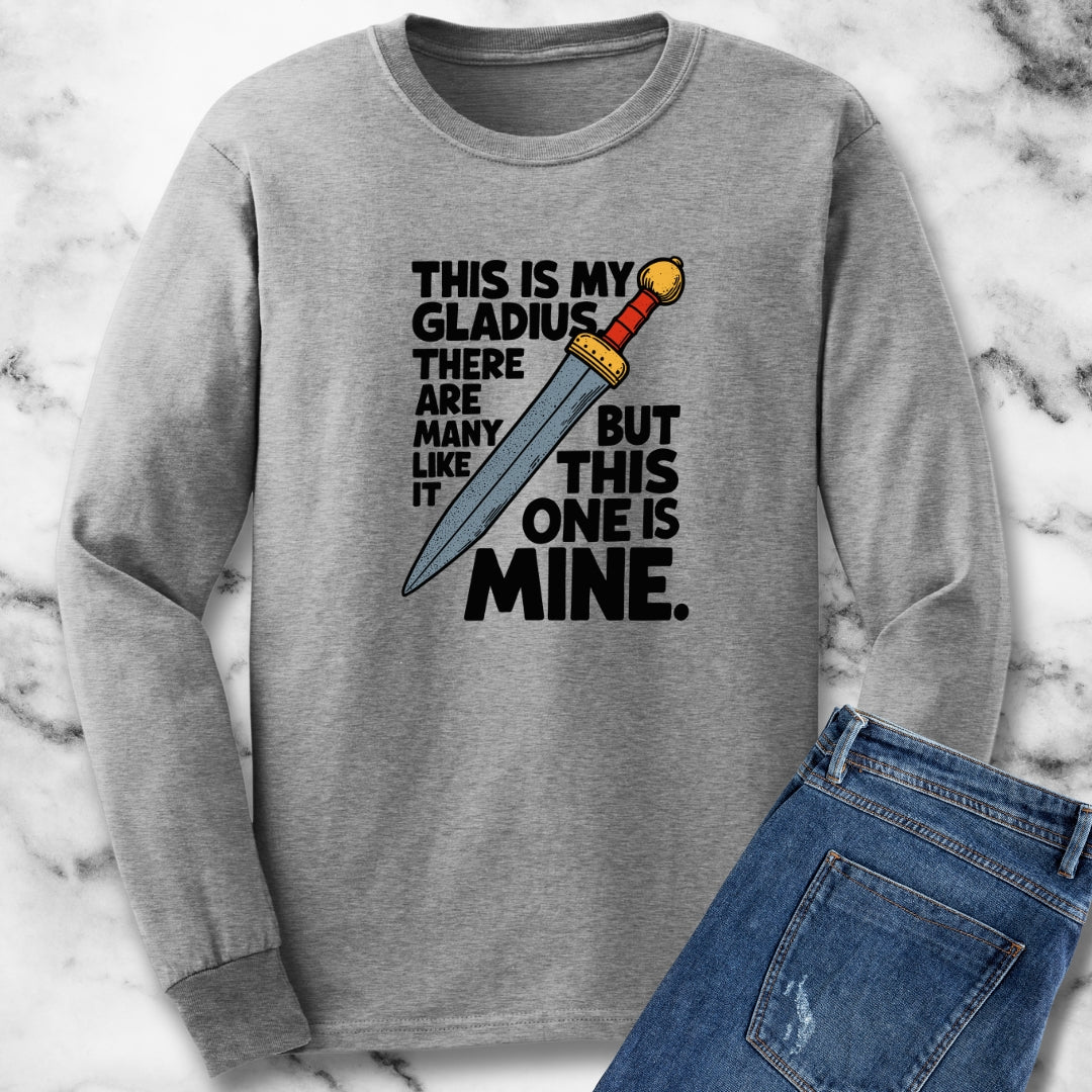 This is My Gladius Unisex Long Sleeve Tee