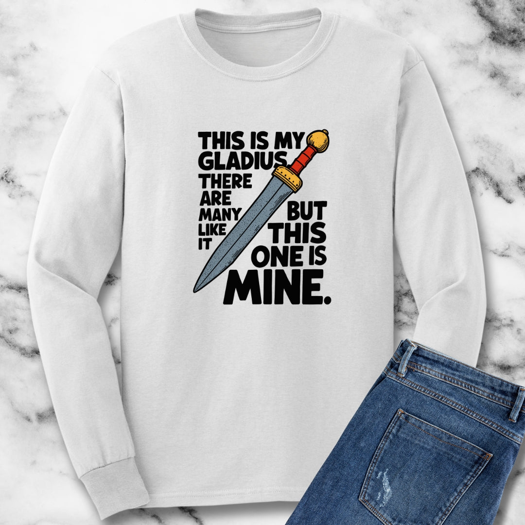 This is My Gladius Unisex Long Sleeve Tee
