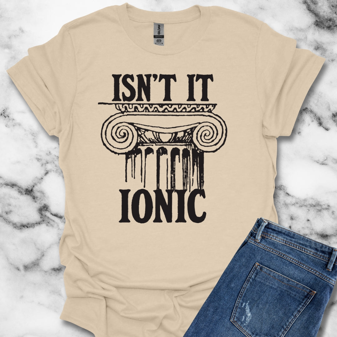 Isn't it Ionic Ancient Greek Column Unisex Lightweight T-Shirt